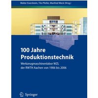 100 Jahre Produktionstechnik